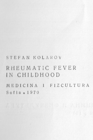 Скачать бесплатно книгу, учебник по медицине Rheumatic Fever in Childhood, Stefan Kolarov, 1970